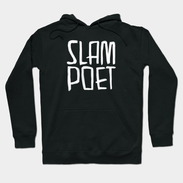 Poetry Slam, Slam Poet, Poetry Slammer Hoodie by badlydrawnbabe